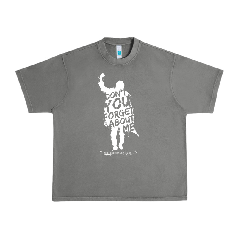 Breakfast Club Don't You Forget About Me Urban Heavy Tee by artisFamous | Teevron