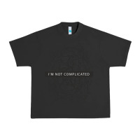 Pigment Black ı'm not complicated Urban Heavy Tee - artisFamous