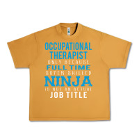 Peanut Butter occupational therapist because ninja is not a job title Urban Heavy Tee - DesigneFamous