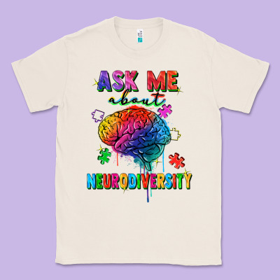 Ask Me About Neurodiversity Classic Tee Designed By Fadigitalartstudio