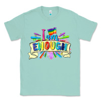 Seafoam I am enough Classic Tee - FaDigitalArtStudio