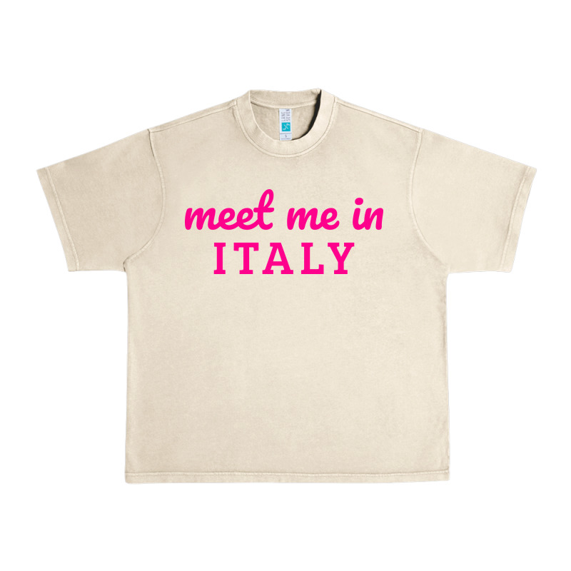 Meet Me In Italy Urban Heavy Tee by DesigneFamous | Teevron