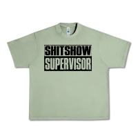 Oil Green shitshow supervisor Urban Heavy Tee - DesigneFamous
