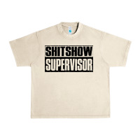 Sandshell shitshow supervisor Urban Heavy Tee - DesigneFamous