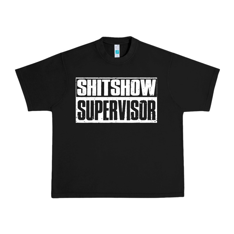 Shitshow Supervisor Urban Heavy Tee by DesigneFamous | Teevron