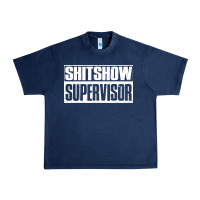 Navy shitshow supervisor Urban Heavy Tee - DesigneFamous