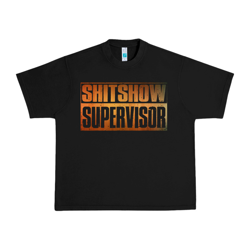 Shitshow Supervisor Urban Heavy Tee by DesigneFamous | Teevron