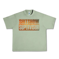 Oil Green shitshow supervisor Urban Heavy Tee - DesigneFamous