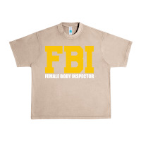 French Oak FBI, Female Body Inspector Funny Urban Heavy Tee - DesigneFamous