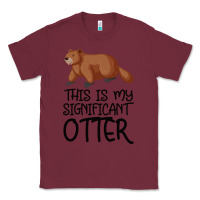Burgundy this is my significant otter Classic Tee - Bettercallsaul