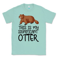 Seafoam this is my significant otter Classic Tee - Bettercallsaul
