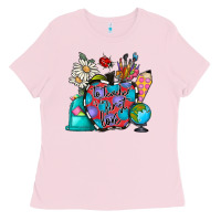 Bubblegum Pink to teacher is to first love Ladies Tee - CowhideDigitalArt
