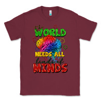 Burgundy The world needs all kinds of minds Classic Tee - FaDigitalArtStudio