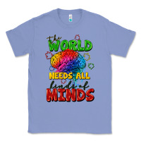 Colony Blue The world needs all kinds of minds Classic Tee - FaDigitalArtStudio
