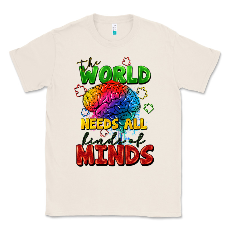 The World Needs All Kinds Of Minds Classic Tee by FaDigitalArtStudio | Teevron