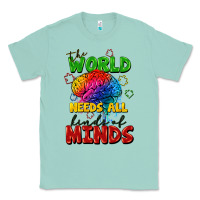 Seafoam The world needs all kinds of minds Classic Tee - FaDigitalArtStudio