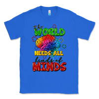 True Royal The world needs all kinds of minds Classic Tee - FaDigitalArtStudio
