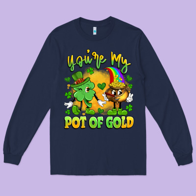 You're My Pot Of Gold Long Sleeve Tee Designed By Artiststas