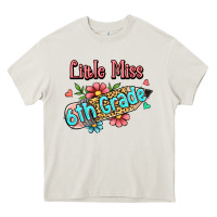 Cream little miss sixth grade Heavy Core Tee - RanaPortraitStore