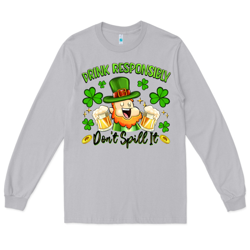Drink Responsibly Dont Spill It Long Sleeve Tee by Artiststas | Teevron