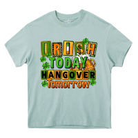 Arona Irish today hangover tomorrow  St. Patricks Day Heavy Core Tee - FaDigitalArtStudio