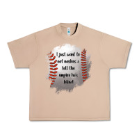 I Just Want To Eat Nachos And Tell The Umpire He's Blind Urban Heavy Tee | Teevron