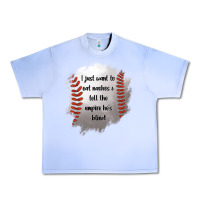 Grape Ice I Just Want To Eat Nachos and Tell The Umpire He's Blind Urban Heavy Tee - Jasminsmagicworld