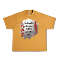 Peanut Butter I Just Want To Eat Nachos and Tell The Umpire He's Blind Urban Heavy Tee - Jasminsmagicworld