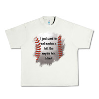Pistachio I Just Want To Eat Nachos and Tell The Umpire He's Blind Urban Heavy Tee - Jasminsmagicworld