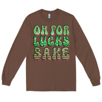 Chestnut oh for lucks sake st patricks Long Sleeve Tee - Artiststas