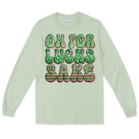 Matcha oh for lucks sake st patricks Long Sleeve Tee - Artiststas