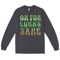 Smoke oh for lucks sake st patricks Long Sleeve Tee - Artiststas