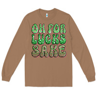Toasted Coconut oh for lucks sake st patricks Long Sleeve Tee - Artiststas