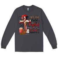 Smoke let the field be joyful and all that is in it Long Sleeve Tee - Artiststas
