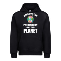Black Destroy the patriarchy not the planet Urban Hoodie - Bettercallsaul
