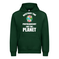 Forest Green Destroy the patriarchy not the planet Urban Hoodie - Bettercallsaul