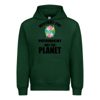Forest Green Destroy the patriarchy not the planet Urban Hoodie - Bettercallsaul