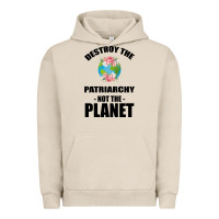 Pigment French Oak Destroy the patriarchy not the planet Urban Hoodie - Bettercallsaul