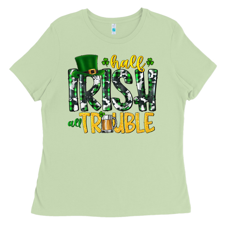 Half Irish All Trouble Ladies Tee by CowhideDigitalArt | Teevron