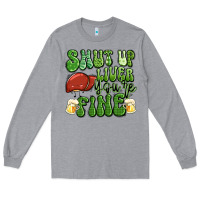 Heather Grey shut up liver you're fine st patricks day Long Sleeve Tee - Artiststas