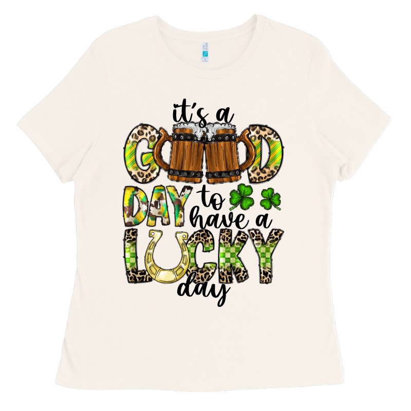 It's A Good Day To Have A Lucky Day Ladies Tee by CowhideDigitalArt | Teevron