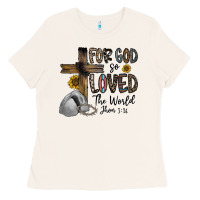Bone for god so loved the world jhon Ladies Tee - CowhideDigitalArt