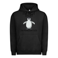 Pigment Black I'm Not Short I'm Penguin Size Urban Hoodie - Bettercallsaul