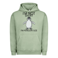 Pigment Oil Green I'm Not Short I'm Penguin Size Urban Hoodie - Bettercallsaul