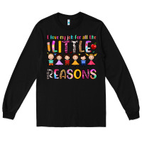 Black i love my job for all the little reasons Long Sleeve Tee - Artiststas