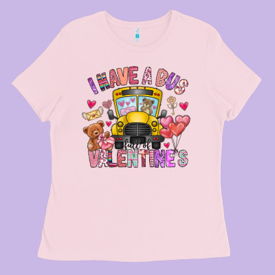 I Have A Bus Full Of Valentines Ladies Tee Designed By Cowhidedigitalart