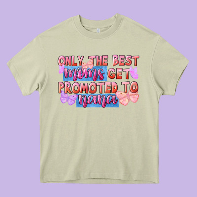 Only The Best Moms Get Promoted To Nana Heavy Core Tee Designed By Fadigitalartstudio