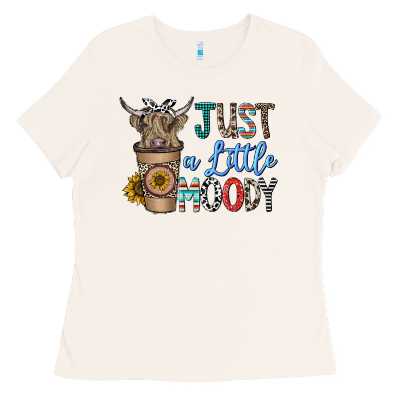 Just A Latte Moody Ladies Tee by CowhideDigitalArt | Teevron