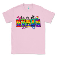 Bubblegum Pink we are all human Classic Tee - FaDigitalArtStudio