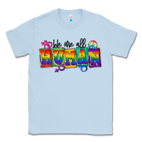 Dusty Blue we are all human Classic Tee - FaDigitalArtStudio